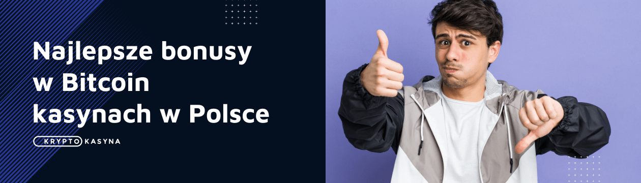 Najlepsze bonusy w Bitcoin kasynach w Polsce